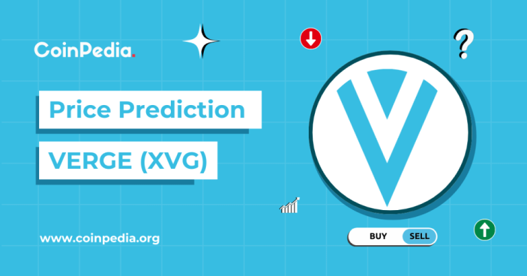 Verge (XVG) Price Prediction 2025, 2026-2030: Will XVG Price Reach $1?